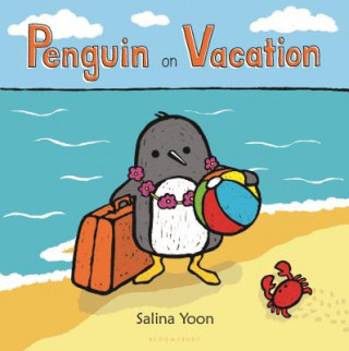 Kniha Penguin on Vacation Salina Yoon