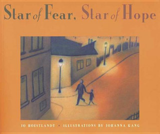 Carte Star of Fear, Star of Hope Jo Hoestlandt