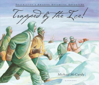 Livre Trapped by the Ice! Michael McCurdy