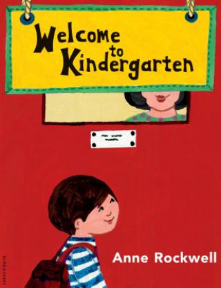 Book Welcome to Kindergarten Anne F. Rockwell