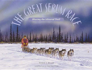 Book The Great Serum Race Debbie S. Miller