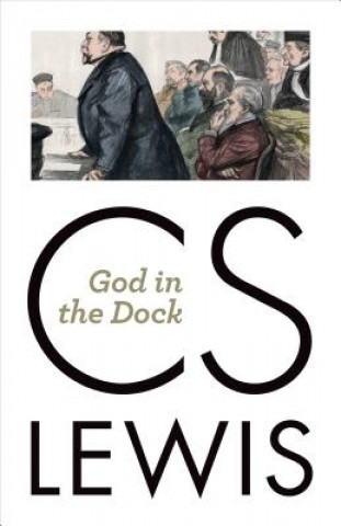 Kniha God in the Dock C. S. Lewis