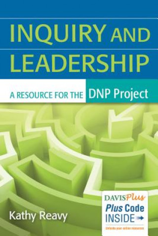 Carte Inquiry and Leadership: a Resource for the Dnp Project Kathy Reavy