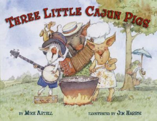Carte The Three Little Cajun Pigs Mike Artell