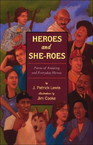 Kniha Heroes and She-Roes J. Patrick Lewis