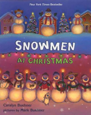 Kniha Snowmen at Christmas Caralyn Buehner