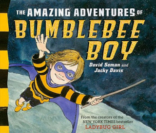 Carte The Amazing Adventures of Bumblebee Boy David Soman