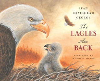 Könyv The Eagles Are Back Jean Craighead George