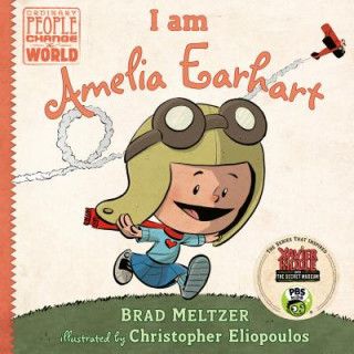 Kniha I Am Amelia Earhart Brad Meltzer