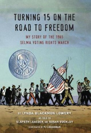 Knjiga Turning 15 on the Road to Freedom Lynda Blackmon Lowery