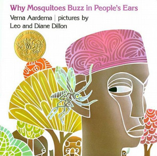 Könyv Why Mosquitoes Buzz in Peoples Ears Verna Aardema