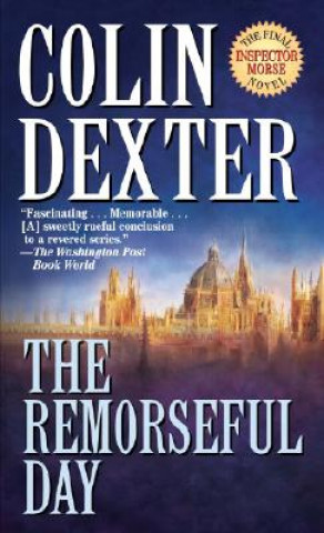Kniha The Remorseful Day Colin Dexter