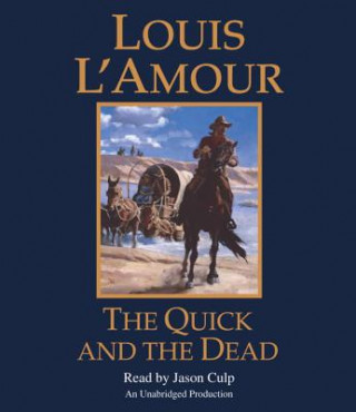 Audio The Quick and the Dead Louis L'Amour