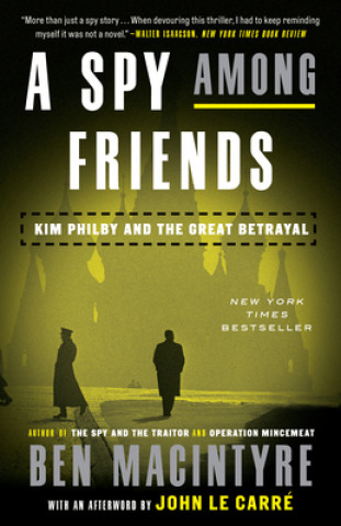 Knjiga A Spy Among Friends Ben MacIntyre