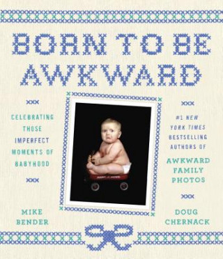 Kniha Born to Be Awkward Mike Bender