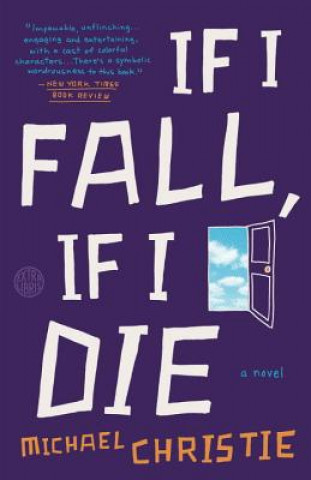 Книга If I Fall, If I Die Michael Christie