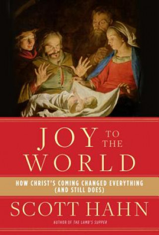 Книга Joy to the World Scott Hahn