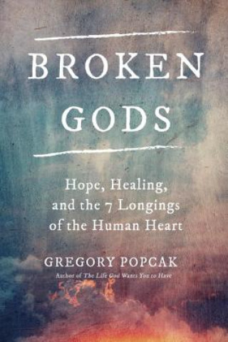 Książka Broken Gods Gregory K. Popcak