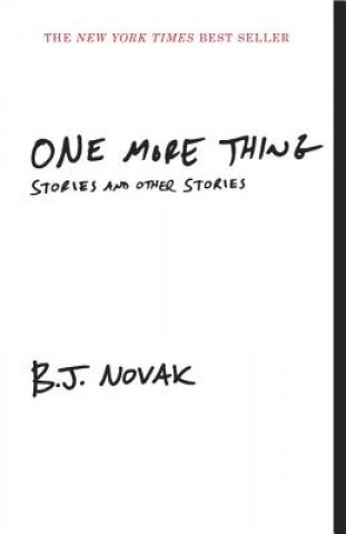 Carte One More Thing B. J. Novak