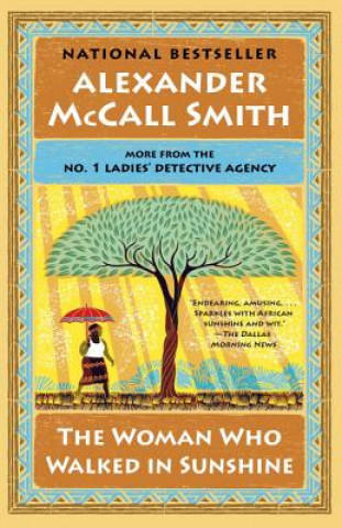 Knjiga The Woman Who Walked in Sunshine Alexander McCall Smith