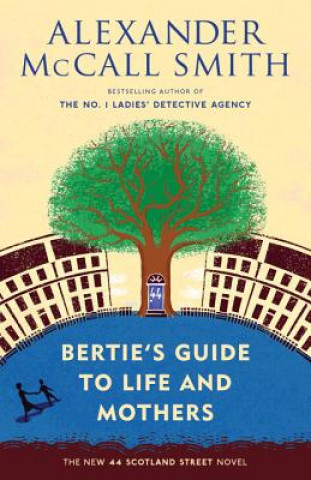 Buch Bertie's Guide to Life and Mothers Alexander McCall Smith