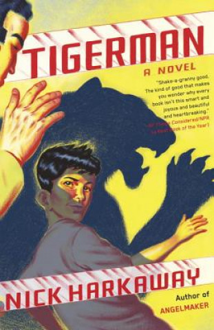 Knjiga Tigerman Nick Harkaway