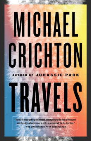 Könyv Travels Michael Crichton