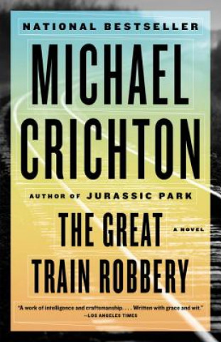 Kniha The Great Train Robbery Michael Crichton