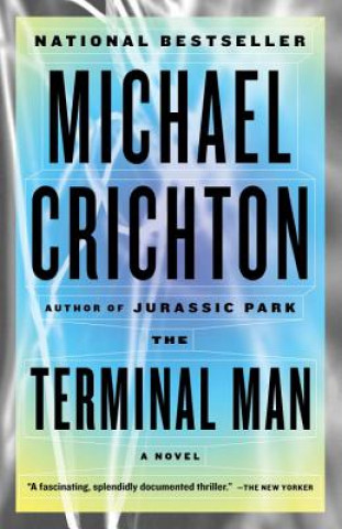 Kniha The Terminal Man Michael Crichton