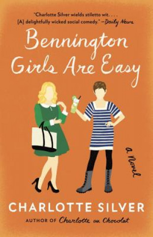 Kniha Bennington Girls Are Easy Charlotte Silver