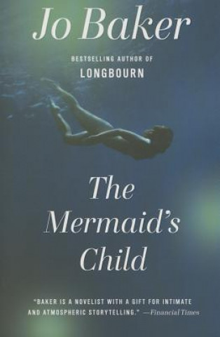 Książka The Mermaid's Child Jo Baker