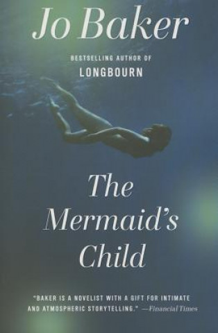 Carte The Mermaid's Child Jo Baker