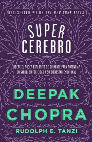 Kniha Supercerebro / Super Brain Deepak Chopra