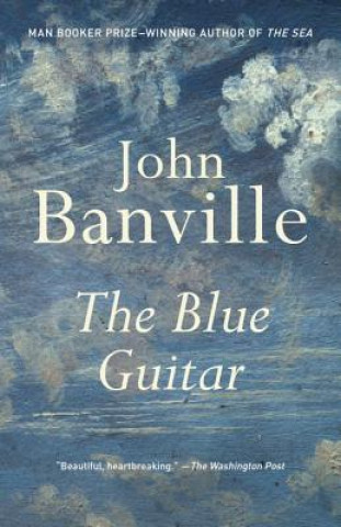 Carte The Blue Guitar John Banville