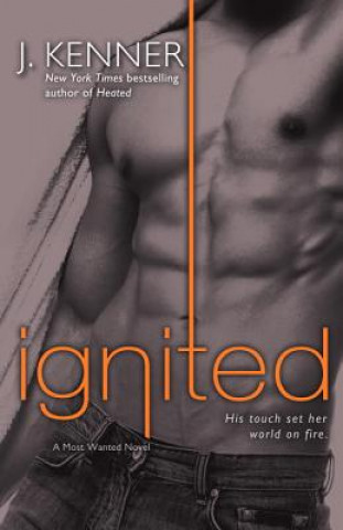 Knjiga Ignited J. Kenner