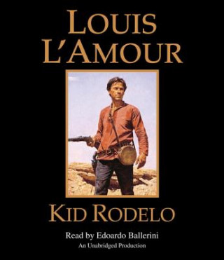 Audio  Kid Rodelo Louis L'Amour