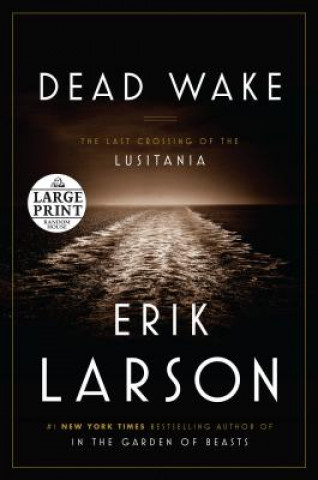 Könyv Dead Wake Erik Larson