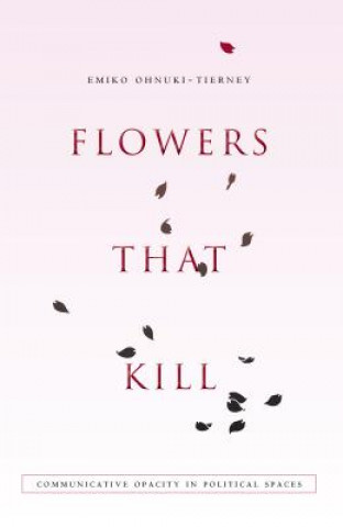 Book Flowers That Kill Emiko Ohnuki-Tierney