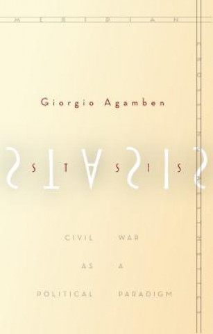 Könyv Stasis Giorgio Agamben
