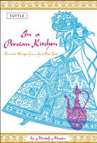 Könyv In a Persian Kitchen M. Mazda