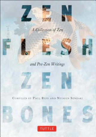 Book Zen Flesh, Zen Bones Paul Reps