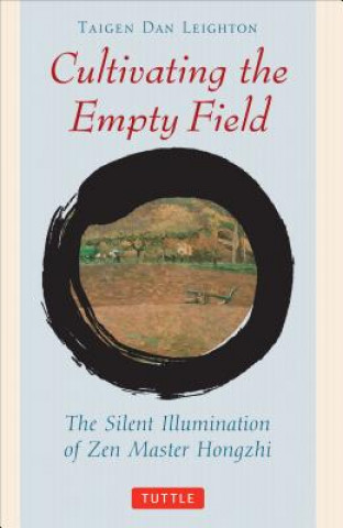 Книга Cultivating the Empty Field Zhengjue