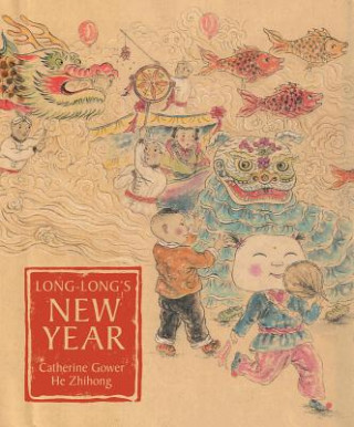 Книга Long-Long's New Year Catherine Gower