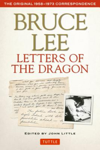Kniha Bruce Lee Letters of the Dragon Bruce Lee