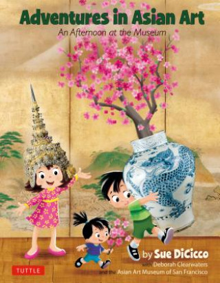 Book Adventures in Asian Art Sue Dicicco