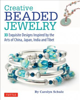 Книга Creative Beaded Jewelry Carolyn Schulz