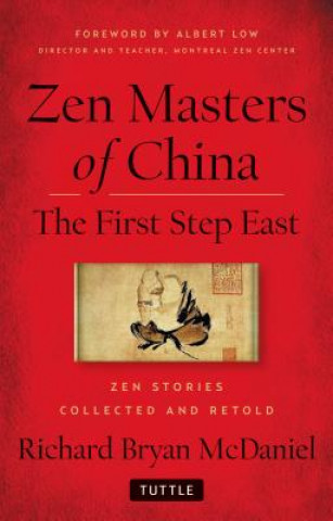 Könyv Zen Masters Of China Richard Bryan Mcdaniel