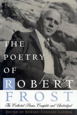 Kniha POETRY OF ROBERT FROST THE COLLECTED PO Robert Frost