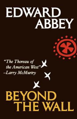 Kniha Beyond the Wall Edward Abbey