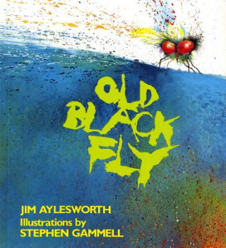 Kniha OLD BLACK FLY Jim Aylesworth